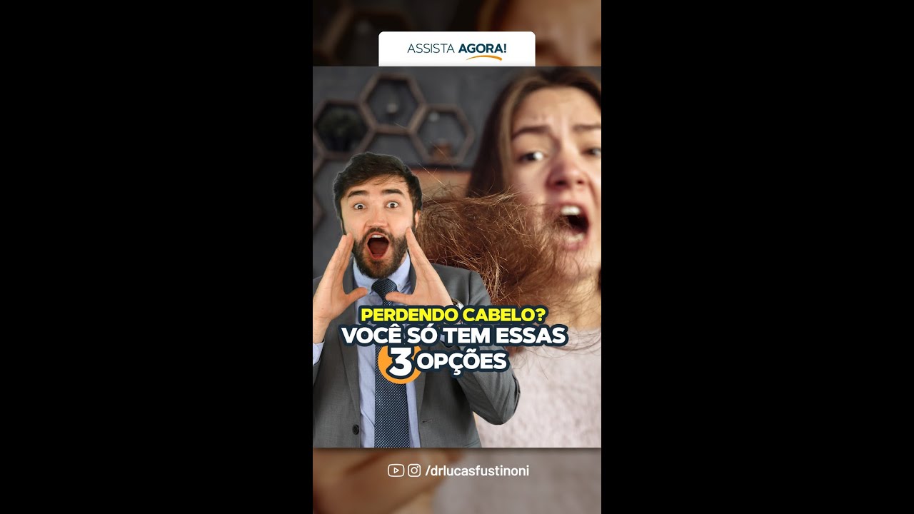 ESTÁ PERDENDO CABELO? VOCÊ SÓ TEM ESSAS 3 OPÇÕES