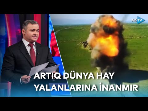 Rövşən Məmmədov I Hay aləmindəkilər və reallıq: Azərbaycanın cavabları daha sərt və öldürücü olacaq