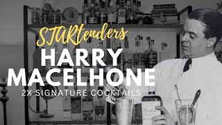 HARRY MACELHONE ★ History & Cocktails ★ STARtenders Ep.6