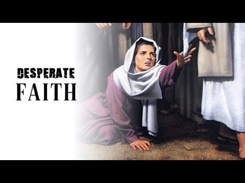 The Christian View on Desperate Faith -