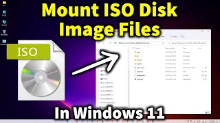 How to Mount ISO Disk Image Files in Windows 11 PC or laptop