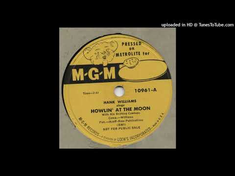 HANK WILLIAMS and his DRIFTING COWBOYS-Howlin' At The Moon M-G-M 10961-A