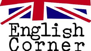 Nuevo video para la sección en inglés: The English Corner!