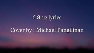 6 8 12 - Brian McKnight (Cover by Michael Pangilinan) Lyrics