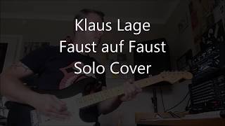 Klaus Lage - Faust auf Faust Solo Cover