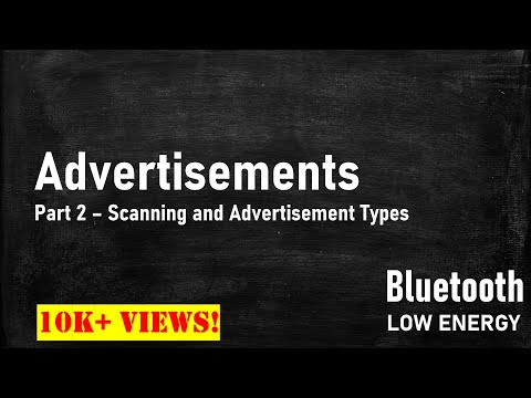 BLE Scanning and Advertisement Types - Part 2