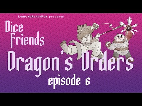 Dice Friends - Dragon's Orders Ep6