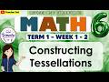 Math 6 Term 1 Week 1 2 Constructing Tessellations