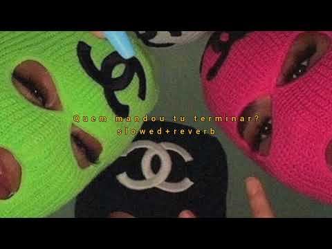 mc kekel - quem mandou tu terminar (slowed + reverb)