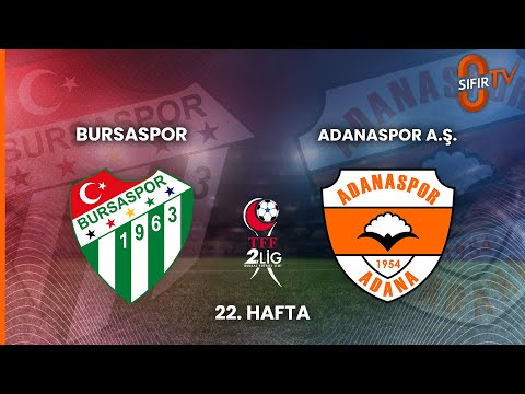 BURSASPOR - ADANASPOR A.Ş.