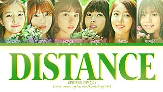 GFRIEND - (여자친구) - &quot;Distance (한 뼘)&quot; - Lyrics [Color Coded Lyrics Han/Roma/Eng/가사]