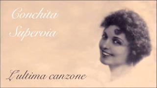 Conchita Supervia - L'ultima canzone / Tosti