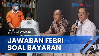 Disinggung soal Bayaran Menjadi Pengacara Putri Candrawathi, Febri Diansyah Lantas Beri Jawabannya