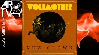 Wolfmother "New Crown" (ALBUM REVIEW)
