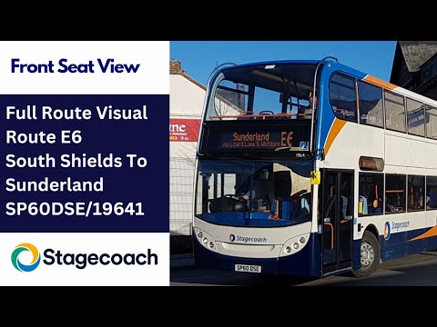 Full Route Visual | Stagecoach NE Bus Route E6 - South Shields To Sunderland | SP60DSE/19641