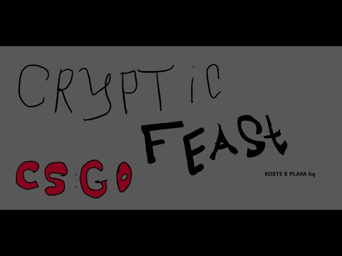 ❤ CS:GO ❤KO$TE X PLAYA liq - CRYPTIC FEAST (Prod.PHONKMASTA)❤