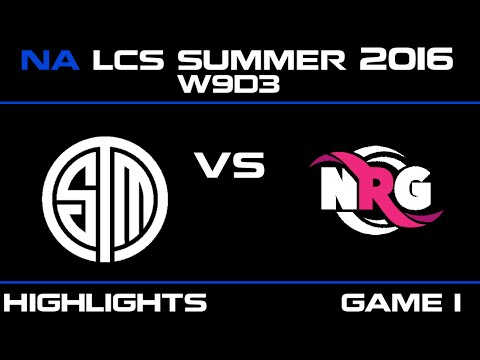 TSM vs NRG Game 1 highlights W9D3 NA LCS summer 2016 Counter Logic Gaming vs NRG Esport   NRG vs TSM