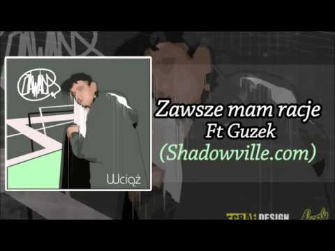 23 Zawada   Zawsze Mam Rację Ft Guzek Shadowville com