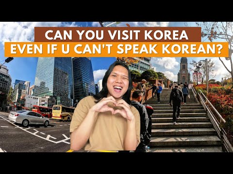 TRAVEL TO KOREA EVEN IF U CANT SPEAK KOREAN? | KOREA I EXPERIENCED