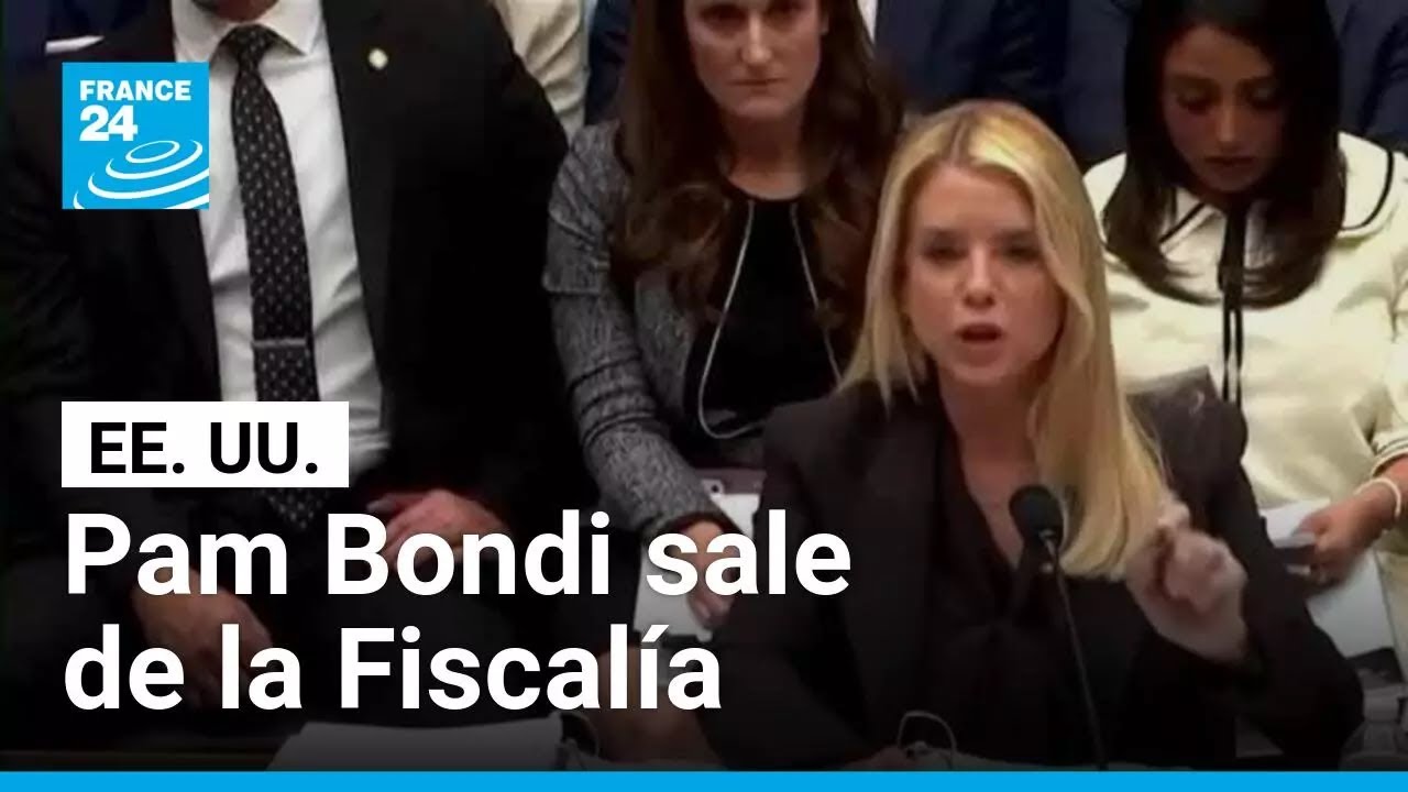 Pam Bondi destituida por Trump: las claves de su salida de la Fiscalía de EE. UU. • FRANCE 24