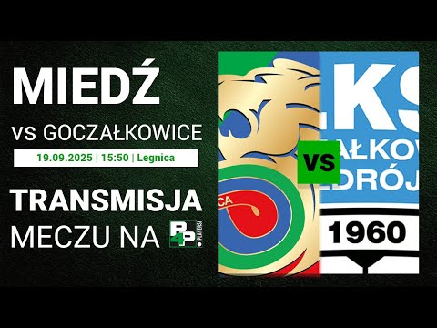 [BETCLIC III LIGA] Miedź II Legnica - LKS Goczałkowice | 9 kolejka