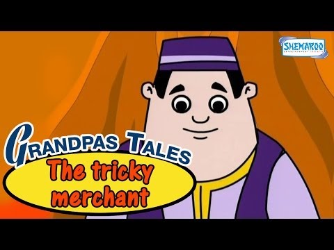 Grandpas Treasure Of Tales - The Tricky Merchant - Funny Animated Stories