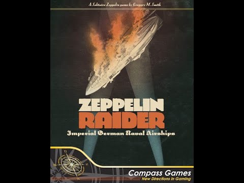 Zeppelin Raider: Imperial German Naval Airships [Review and Example of Play]