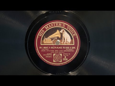 Oh! What a Silly Place to Kiss a Girl • Jack Hylton and His Orchestra (EMG Mark IX Gramophone)