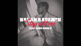 Nolan Rasawn - Stay with me ft. Mike Dash E