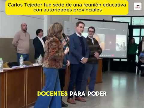Carlos Tejedor fue sede de una reunión educativa con autoridades provinciales