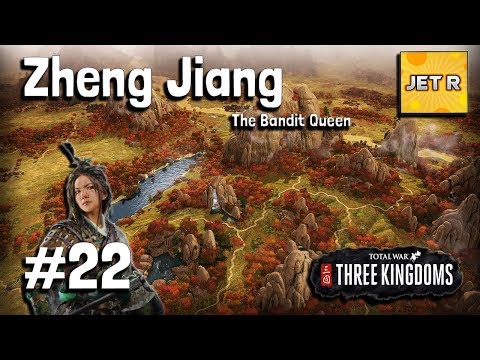 Zheng Jiang – The Bandit Queen – Romance Mode – Total War: Three Kingdoms – Part 22