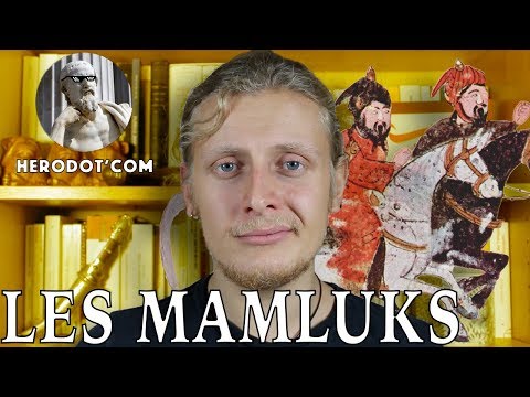 Herodot'com - Le Sultanat Mamluk : Les Chevaliers de l'Islam (1250-1517)