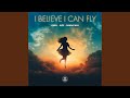 I Believe I Can Fly