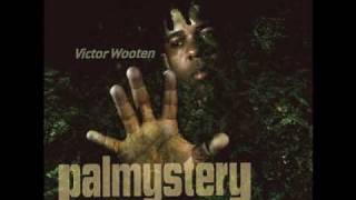 Victor Wooten - 10 - Song for my father