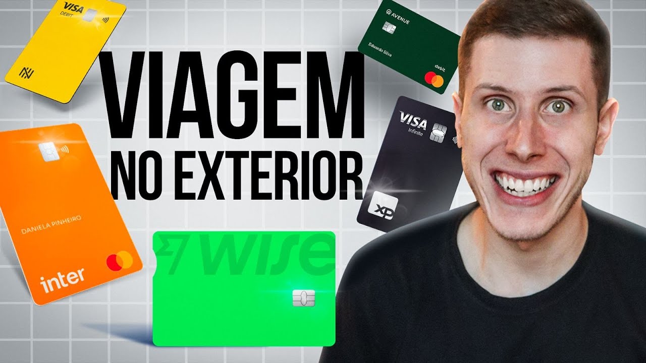 Qual o melhor Banking e Cartão para usar nas viagens do exterior? (Atualizado 2024)