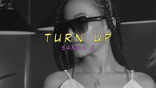 Sanaa J - Turn Up (Music Video)