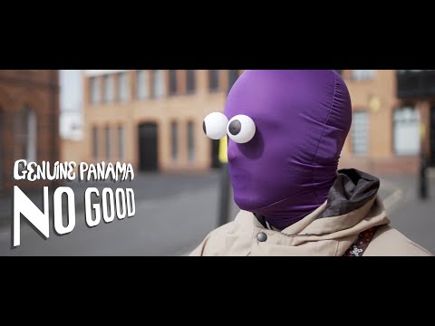 Genuine Panama - No Good (Official Music Video)