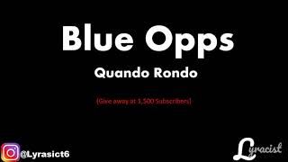 Quando Rondo - Blue Opps (Lyrics)