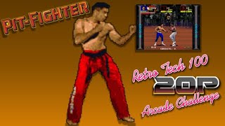 Pit-Fighter | RetroTech 100 20p Challenge