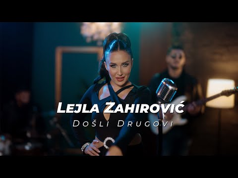 LEJLA ZAHIROVIĆ - DOŠLI DRUGOVI (OFFICIAL COVER)
