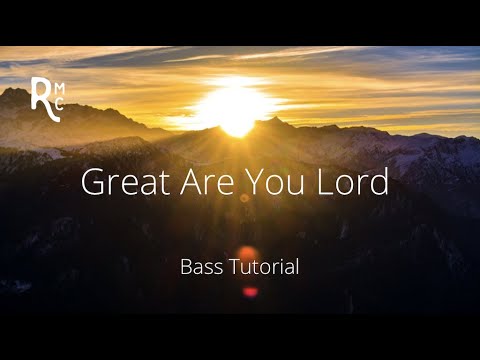 Great Are You Lord Bass Tutorial