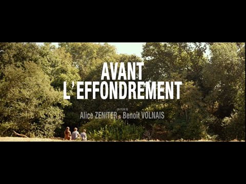 AVANT L'EFFONDREMENT de Alice Zeniter et Benoît Volnais- Bande-annonce- au cinéma le 19 avril