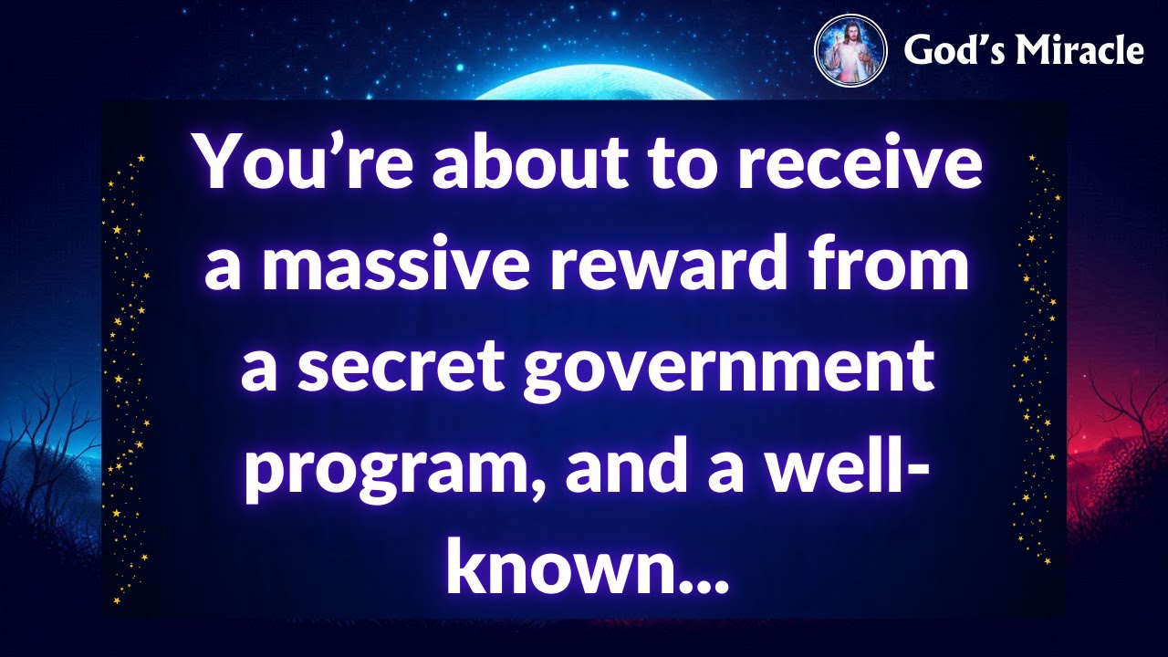💌 You’re about to receive a massive reward from a secret government program, and a well-known...