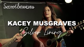 Kacey Musgraves - Silver Lining - Secret Sessions