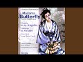 Puccini: Madama Buterfly: Act I, Ah! Quanto Cielo! Quanto Mar!... Ancora Un Passo or Via