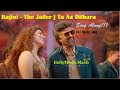 Rajini The Jailer Tu Aa Dilbara Hindi Song With Lyrics Kaavaalaa Rajinikanth Tamannah