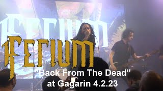 Ferium - "Back From The Dead" at The Gagarin 4/2/23