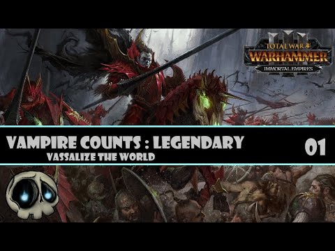 Vampire Counts - Vassalizing the World - Legendary Difficulty; Total War Warhammer 3, patch 3.0