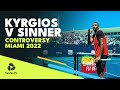 Kyrgios vs Sinner Controversy | Miami Open 2022
