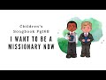 I Want to be a Missionary Now | LDS Primary Song Sing Along